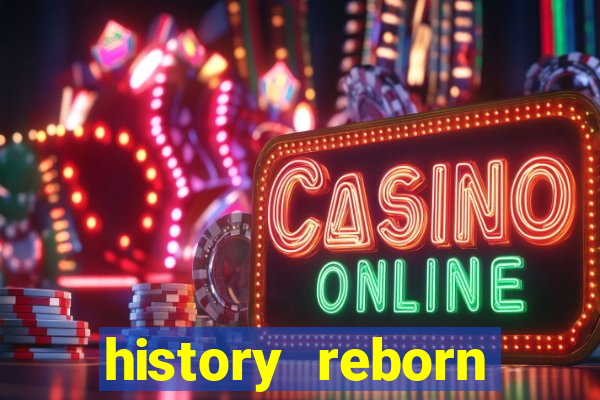 history reborn remover carta